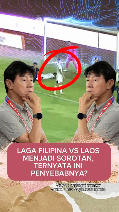 Gol kontroversi timnas Filipina VS Laos