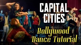 Capital Cities - Safe and Sound OFFICIAL BOLLYWOOD Dance Tutorial (HD)