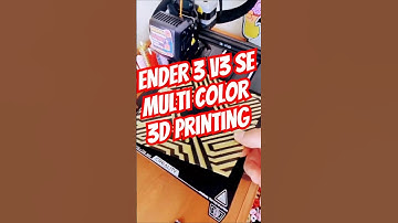 Ender 3 V3 SE Multi Color 3D Printing