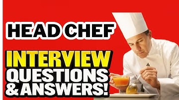 Head Chef Interview Questions and Expert Answers!