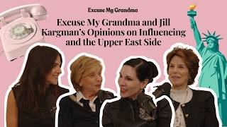 Excuse My Grandma and Jill Kargman’s Opinions on Influencing and the Upper East Side