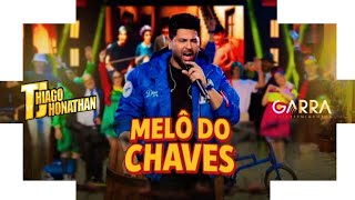 Thiago Jhonathan - Melô Do Chaves (Vídeo Oficial)