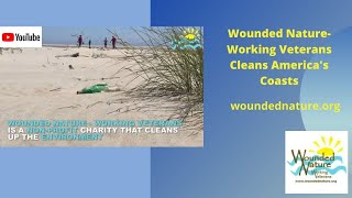 Wounded Nature-Working Veterans Cleans America's Coasts