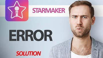 How To Fix StarMaker App Error | Step By Step