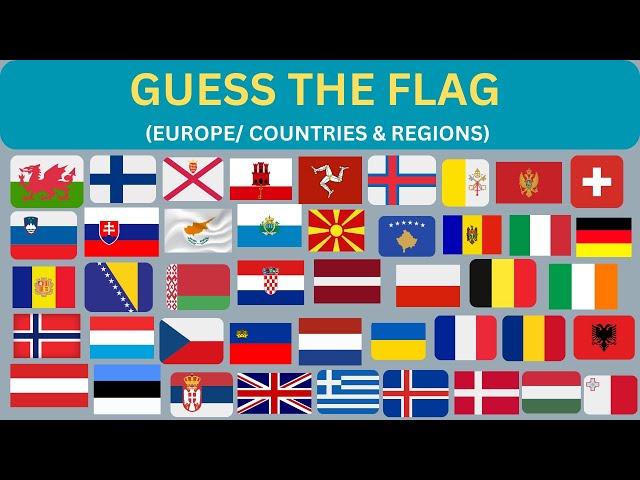 Guess the flag: EUROPE EDITION CHALLENGE 