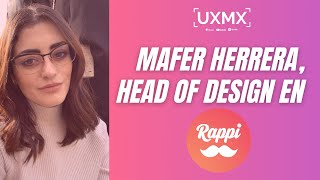Mafer Herrera, Head of Design en Rappi-pay | Diseñando productos financieros globales