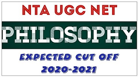 || UGC NTA NET || Previous Year Cut Off - PHILOSOPHY ||EXPECTED CUT OFF || DEC 2020 AND JUNE 2021 ||