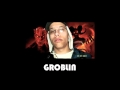 GROBLIN (Freestyle) - GRob Ft. Vinny Mac - Mac Empire Records