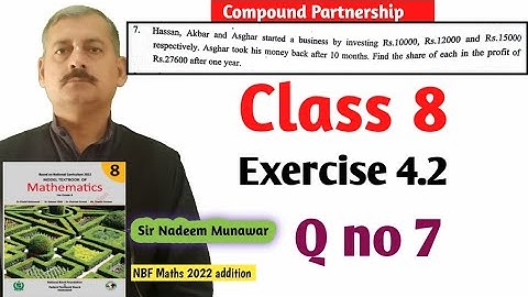 Class 8 Exercise 4.2 Q no 7 NBF Maths Ex 4.2 Compound Partnership in Urdu Hindi Sir Nadeem Munawar