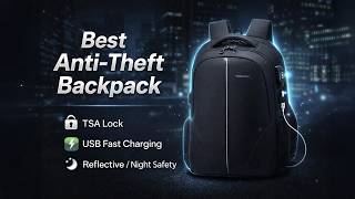 Best Anti Theft Backpack 2026 | Secure, Stylish & Travel-Ready!