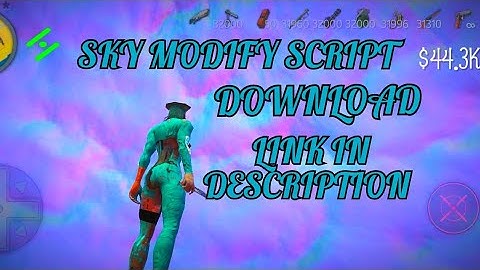 Payback 2 - Sky modify script | DOWNLOAD