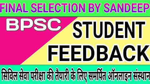 Student feedback for FINAL SELECTION BY SANDEEP