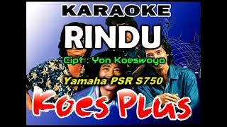 Koes Plus - Rindu (KARAOKE)