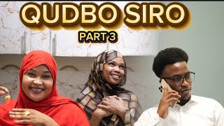 QUDBO SIRO IYO MAAL ADUUN PART 3