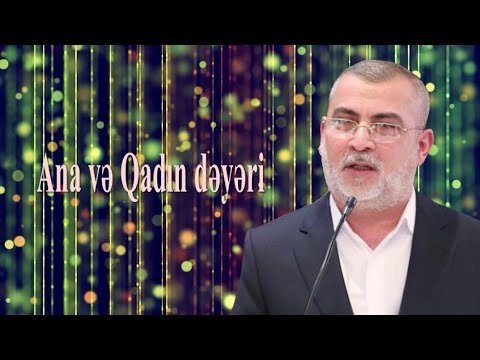 Hacı Surxay-Ana və Qadın dəyəri (2020)