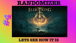 Elden Ring | Randomizer | First Playthrough | Part 4 #eldenring