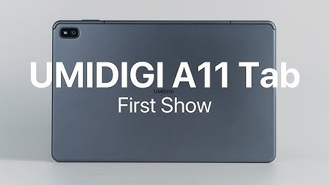 UMIDIGI A11 Tab | Official First Look