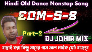 Edm Song Nonstop Dj Johir Mixing No.5_B