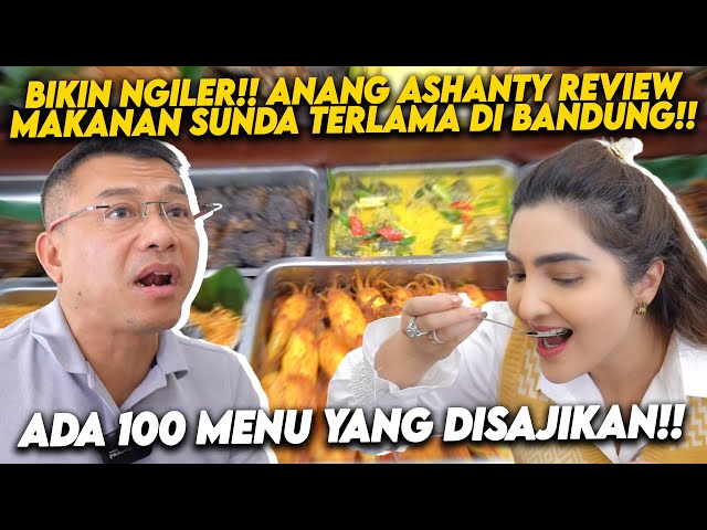 PERBEDAAN ASHANTY DAN ANANG REVIEW MAKANAN SUNDA!! SEMUANYA BIKIN TERGIUR BANGET!! class=