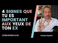 4 SIGNES QUE TU ES IMPORTANT AUX YEUX DE TON EX