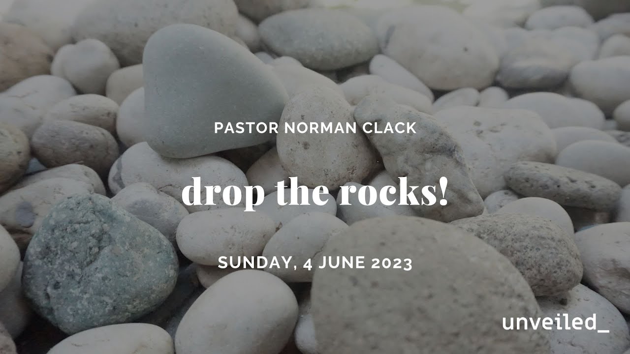 Drop the Rocks! | Full Sermon | Pastor Norman Clack - YouTube