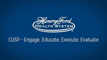 CUSP Video 2 – Engage, Educate, Execute, Evaluate