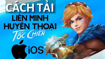 CÁCH TẢI LIÊN MINH TỐC CHIẾN TRÊN IOS & CHƠI NGAY IPHONE PB Philippines  - SoYo Gaming