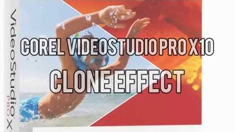 Clone Effect in Corel VideoStudio Pro X10