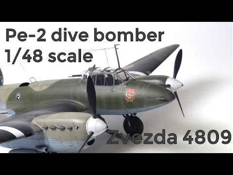 Petlyakov Pe-2 dive bomber 1/48 scale full build, Zvezda 4809