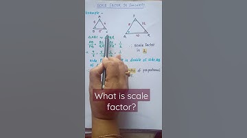 What is Scale Factor in Similarity?