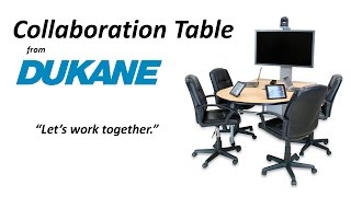 Dukane Collaboration Tables: AV Shorts