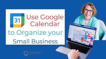 Use Google Calendar to Organize Your Business