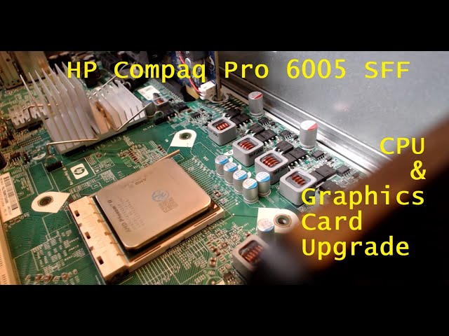 HP Compaq 6005 pro sff CPU and Graphics Card Upgrade - YouTube