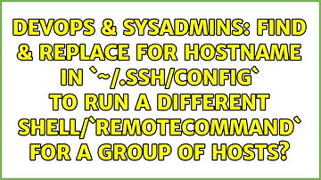 Find & replace for hostname in `~/.ssh/config` to run a different shell/`RemoteCommand` for a...