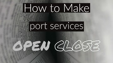 How to open or close port services | Full tutorial | Hackery ADDA