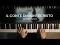 IL CONTE DI MONTECRISTO - Piano (Complete Version)
