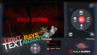 How to Make Light Rays Text Animation in Kinemaster | Kinemaster Tutorials Video 2022
