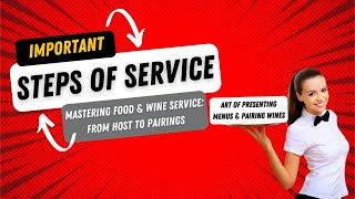 Mastering Food Wine Service From Host to Pairings The Art of Presenting Menus Pairing Wines