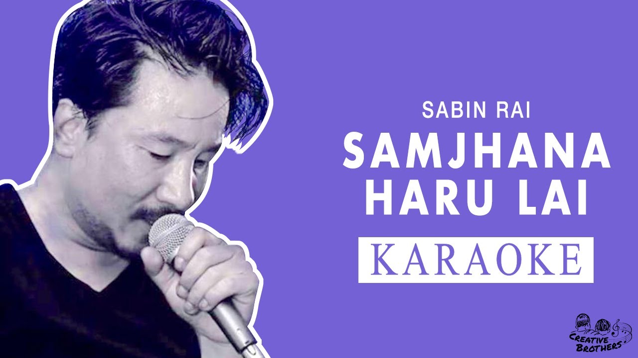 Samjhana Haru Lai   Nepali Karaoke   Creative Brothers