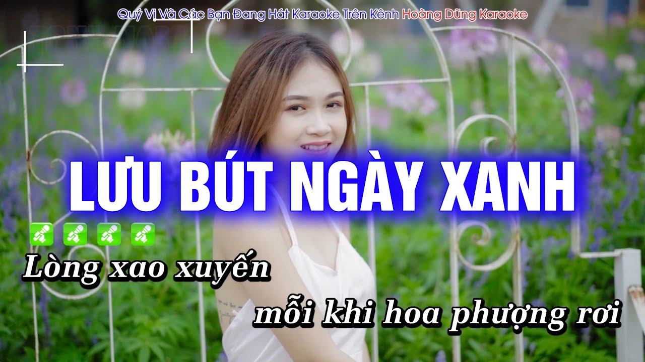 Karaoke Lưu Bút Ngày Xanh (Tone Nam) Beat Công Tuấn Phối Mới Cực Hay - Hoàng Dũng Karaoke