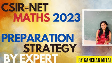 How to Prepare for CSIR NET Mathematics 2023 and Important Topics | Syllabus | Books | Timetable