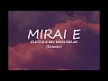 Flict-G & Bei Wenceslao - Mirai E (Karaoke)