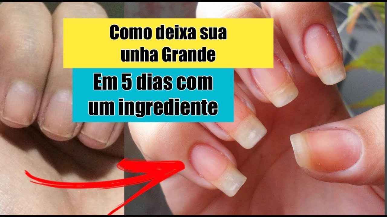 UM INGREDIENTE FEZ MINHA UNHA CRESCER EM 5 DIAS - FORTE E SAUDÁVEL ...