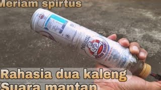 cara membuat meriam spiryus cuma dari dua kaleng bear brand