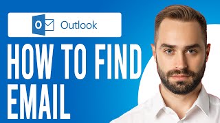 how to find email in outlook (how to search in email on outlook)
