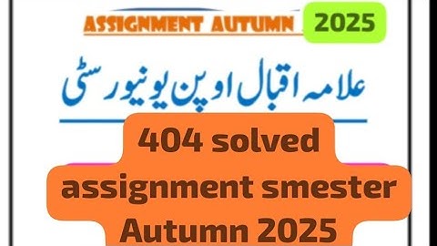 404 solved assignment! Aiou course code 404 solved assignment smester Autumn 2025