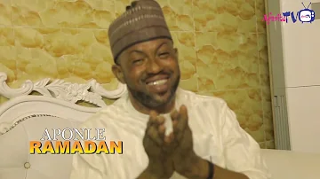 APONLE RAMADAN - By Alh Kehinde Oriyomi, King Macaroni fuji, Alh Lateefat Allahu Lateef...