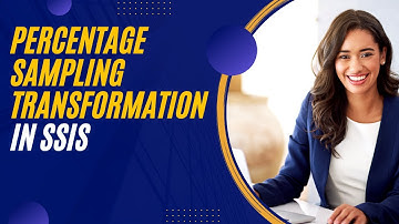 135 Percentage Sampling Transformation in SSIS