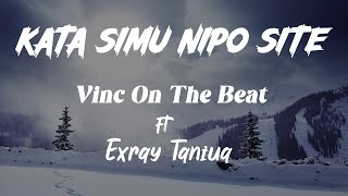 VINC ON THE BEAT Ft EXRAY TANIUA - KATA SIMU NIPO SITE (Lyric Video) Txt SKIZA 5437632