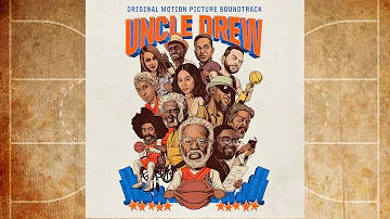 New Thang From the Original Motion Picture Soundtrack 'Uncle Drew' Audio